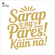 Load image into Gallery viewer, Sarap Ng Pares Kain Na Wall Decal Decotherapy
