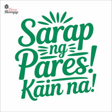 Load image into Gallery viewer, Sarap Ng Pares Kain Na Wall Decal Decotherapy