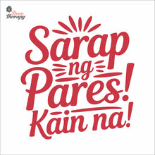 Load image into Gallery viewer, Sarap Ng Pares Kain Na Wall Decal Decotherapy