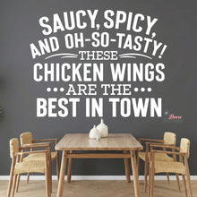 Load image into Gallery viewer, Saucy Spicy Tasty Chicken Wings Best In Town Wall Decal