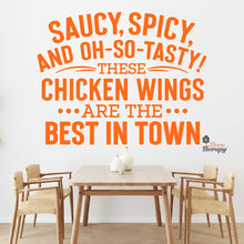 Load image into Gallery viewer, Saucy Spicy Tasty Chicken Wings Best In Town Wall Decal