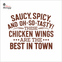 Load image into Gallery viewer, Saucy Spicy Tasty Chicken Wings Best In Town Wall Decal