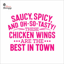 Load image into Gallery viewer, Saucy Spicy Tasty Chicken Wings Best In Town Wall Decal