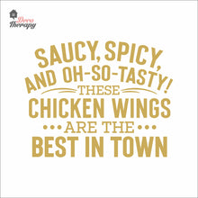 Load image into Gallery viewer, Saucy Spicy Tasty Chicken Wings Best In Town Wall Decal