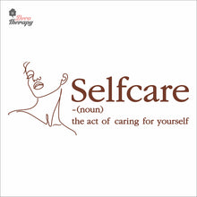 Load image into Gallery viewer, Selfcare The Act Of Caring For Yourself Skin Care Spa Salon Wall Decal Decotherapy