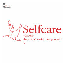 Load image into Gallery viewer, Selfcare The Act Of Caring For Yourself Skin Care Spa Salon Wall Decal Decotherapy
