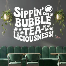 Load image into Gallery viewer, Sippin On Bubble TeaLiciousness Boba Milktea Wall Decal