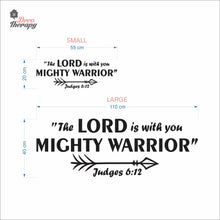 Load image into Gallery viewer, The Lord Is With You Mighty Warrior Wall Decal Decotherapy