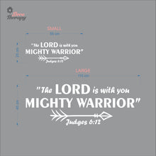 Load image into Gallery viewer, The Lord Is With You Mighty Warrior Wall Decal Decotherapy
