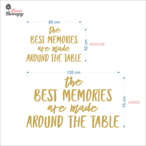 The Best Memories Made Around The Table Wall Decal Decotherapy