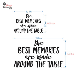 The Best Memories Made Around The Table Wall Decal Decotherapy