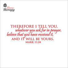 Load image into Gallery viewer, Therefore I Tell You Whatever You Ask For In Prayer Wall Decal Stickers