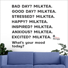 Load image into Gallery viewer, What&#39;s Your Mood Today Milktea Wall Decal Decotherapy