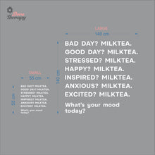 Load image into Gallery viewer, What's Your Mood Today Milktea Wall Decal Decotherapy