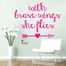 Load image into Gallery viewer, With Brave Wings She Flies Wall Decal Decotherapy