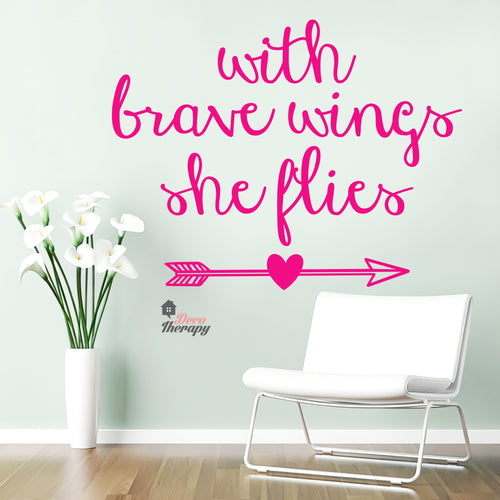 With Brave Wings She Flies Wall Decal Decotherapy
