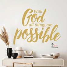 Load image into Gallery viewer, With God All Things Possible Wall Decal Stickers