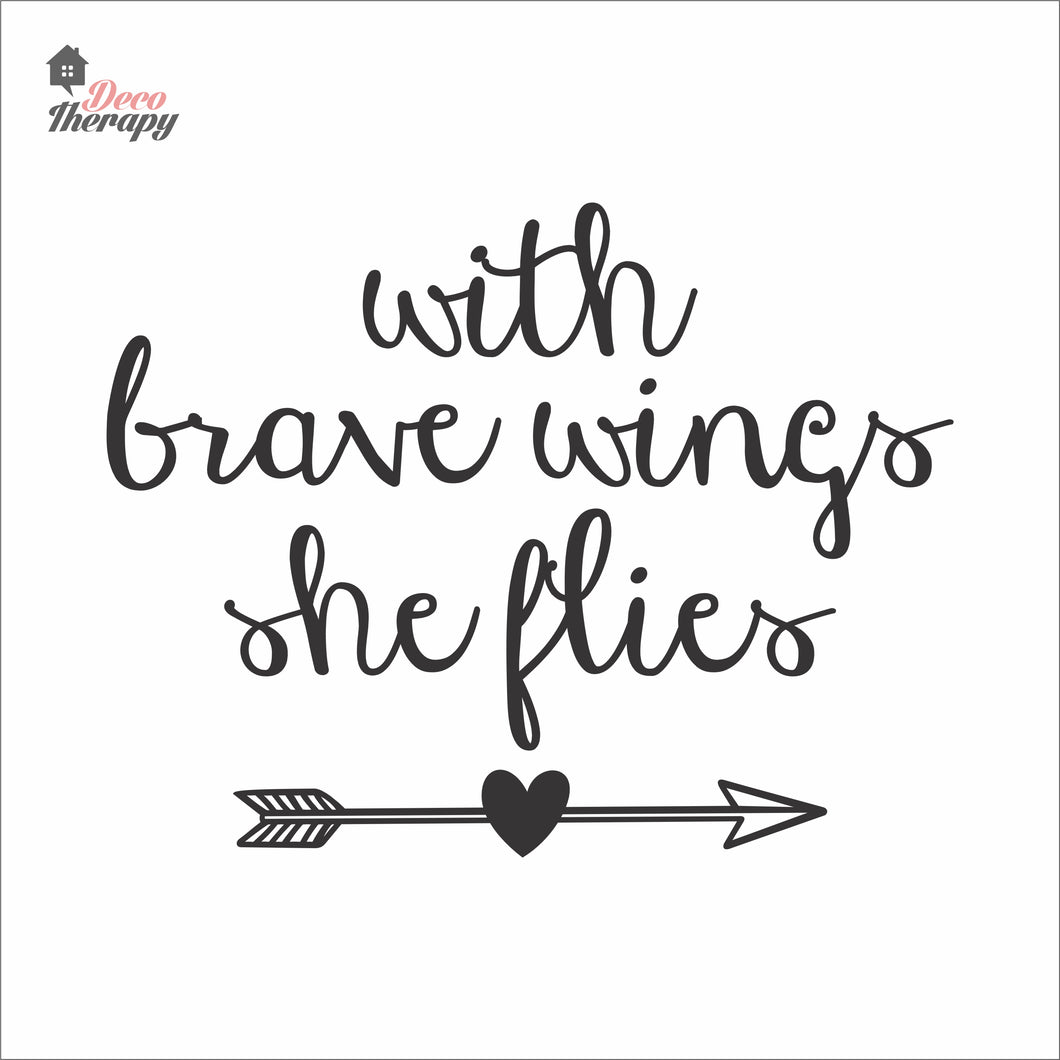 With Brave Wings She Flies Wall Decal Decotherapy