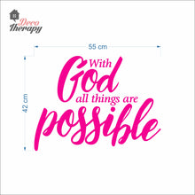Load image into Gallery viewer, With God All Things Possible Wall Decal Stickers