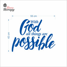 Load image into Gallery viewer, With God All Things Possible Wall Decal Stickers