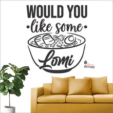 Load image into Gallery viewer, Would You Like Some Lomi Wall Decal Decotherapy