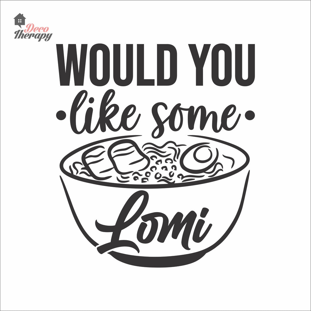 Would You Like Some Lomi Wall Decal Decotherapy
