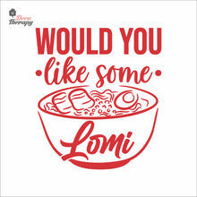 Load image into Gallery viewer, Would You Like Some Lomi Wall Decal Decotherapy