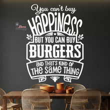 Load image into Gallery viewer, You Can't Buy Happiness But You Can Buy Burgers Wall Decal