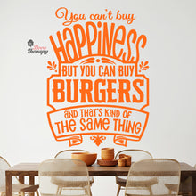 Load image into Gallery viewer, You Can't Buy Happiness But You Can Buy Burgers Wall Decal