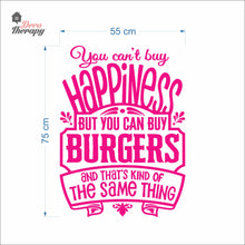Load image into Gallery viewer, You Can't Buy Happiness But You Can Buy Burgers Wall Decal