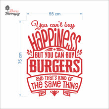 Load image into Gallery viewer, You Can't Buy Happiness But You Can Buy Burgers Wall Decal