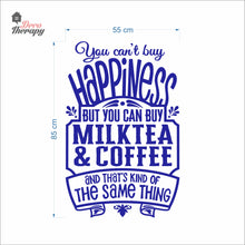 Load image into Gallery viewer, You Can't Buy Happiness Milktea &amp; Coffee Wall Decal Decotherapy