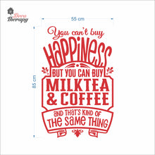 Load image into Gallery viewer, You Can't Buy Happiness Milktea &amp; Coffee Wall Decal Decotherapy