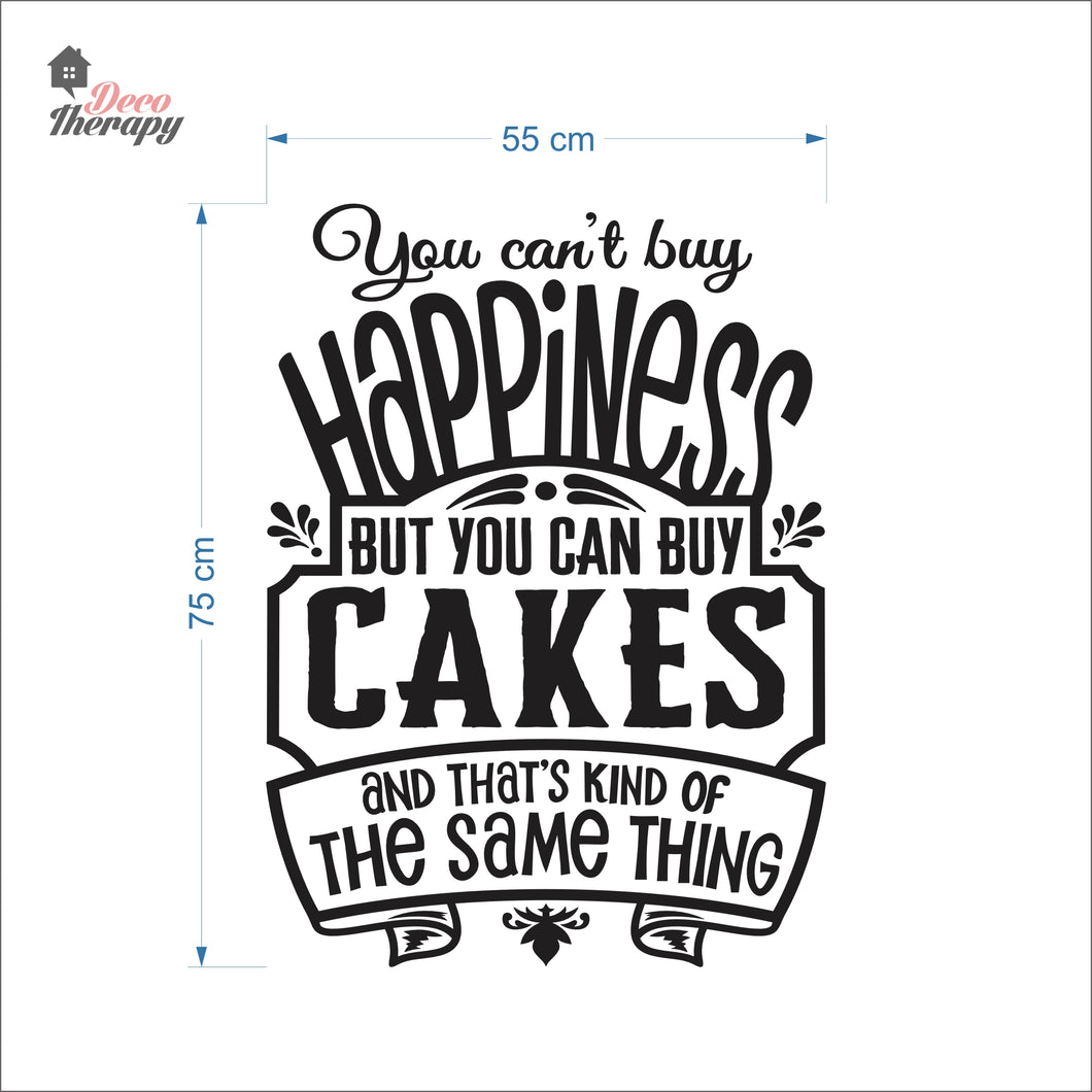 You Can't Buy Happiness But You Can Buy Cake V1 Wall Decal Decotherapy