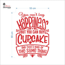 Load image into Gallery viewer, You Can&#39;t Buy Happiness Cupcake Wall Decal Decotherapy
