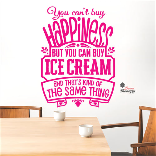 You Can't Buy Happiness Ice Cream Wall Decal Decotherapy