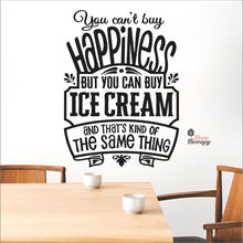 Load image into Gallery viewer, You Can&#39;t Buy Happiness Ice Cream Wall Decal Decotherapy