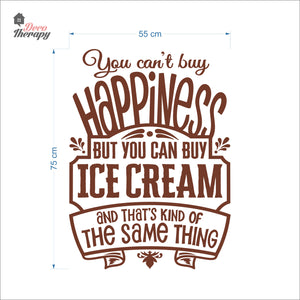 You Can't Buy Happiness Ice Cream Wall Decal Decotherapy