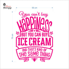 Load image into Gallery viewer, You Can&#39;t Buy Happiness Ice Cream Wall Decal Decotherapy