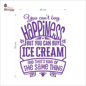 You Can't Buy Happiness Ice Cream Wall Decal Decotherapy