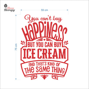 You Can't Buy Happiness Ice Cream Wall Decal Decotherapy