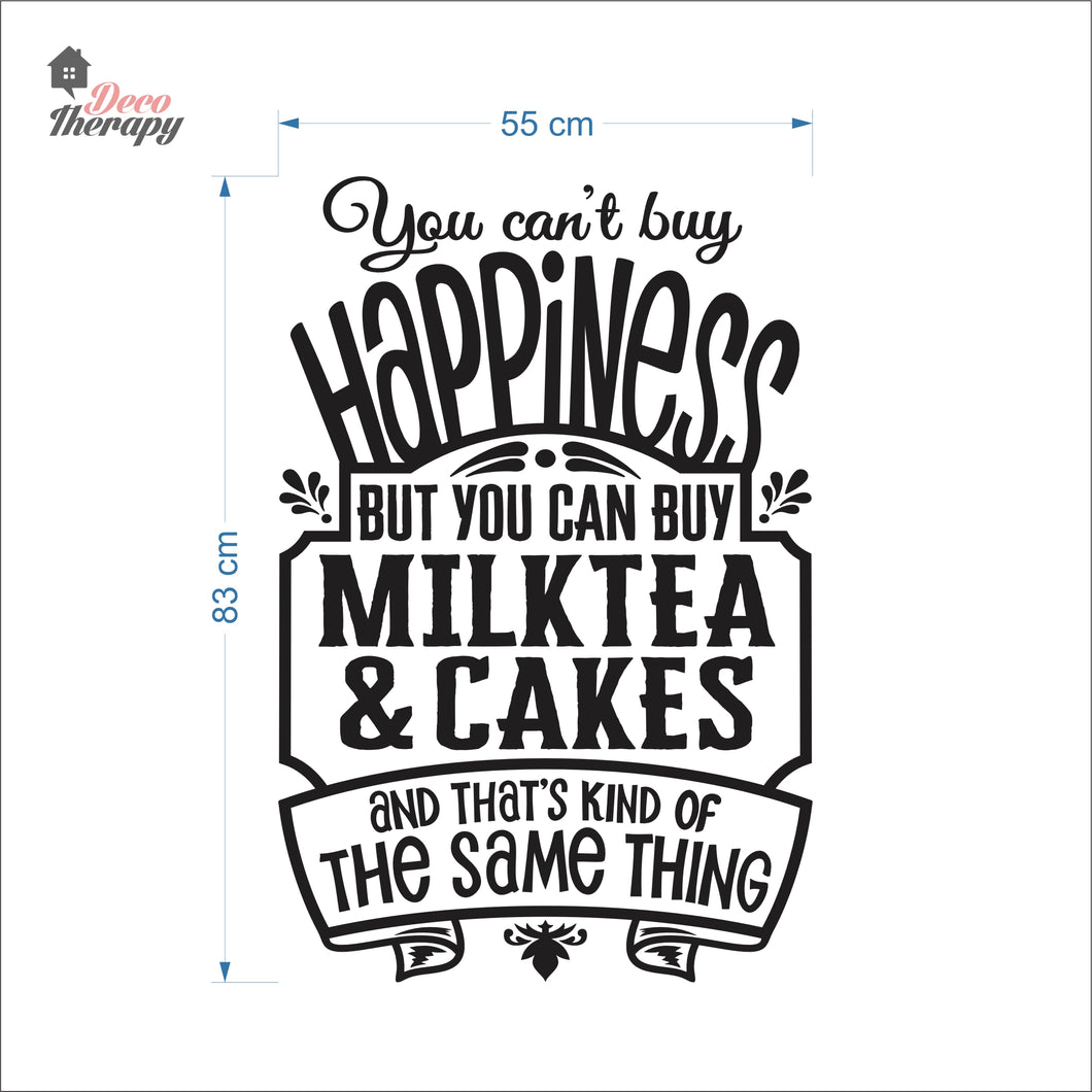 You Can't Buy Happiness Milktea & Cakes Wall Decal Decotherapy