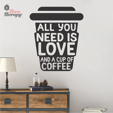 Load image into Gallery viewer, All You Need Love and Coffee Wall Stikcer