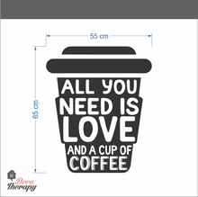 Load image into Gallery viewer, All You Need Love and Coffee Wall Stikcer