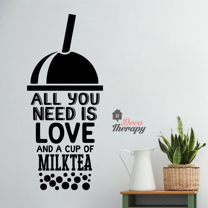 All You Need Love and Milktea Wall Sticker