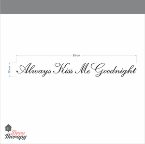 Always Kiss Me Goodnight V1 Wall Sticker