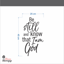 Load image into Gallery viewer, Be Still And Know That I Am God V2 Wall Sticker