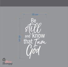 Load image into Gallery viewer, Be Still And Know That I Am God V2 Wall Sticker