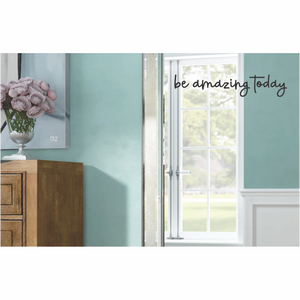 Be Amazing Today Wall Sticker