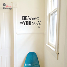 Load image into Gallery viewer, Believe In Yourself V1 Wall Sticker